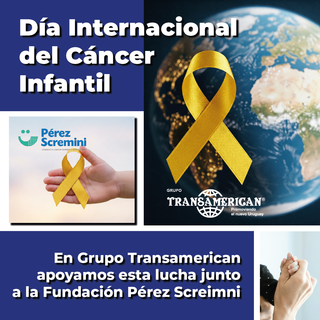 Día Internacional del Cáncer Infantil: desde Grupo Transamerican apoyamos esta lucha junto a la Fundación Pérez Scremini